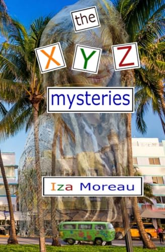 Stock image for The XYZ Mysteries for sale by THE SAINT BOOKSTORE