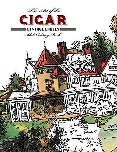 Stock image for The Art of the Cigar: Vintage Labels Coloring Book for sale by HPB-Emerald