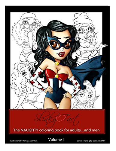 9781515306849: Slinky Tart: the NAUGHTY coloring book for adults...and men: Volume 1 (Slinky Tarts)