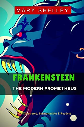 Imagen de archivo de Frankenstein: The Modern Prometheus (Unabridged Version) a la venta por Lucky's Textbooks