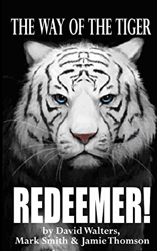 9781515330455: Redeemer: The Way of the Tiger 7: Volume 7