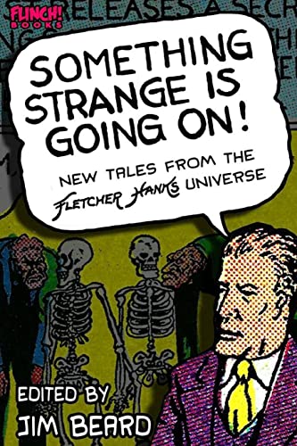 9781515331636: Something Strange is Going On!: New Tales From the Fletcher Hanks Universe