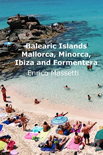 9781515334156: The Balearic Islands Mallorca, Minorca, Ibiza and Formentera [Lingua Inglese]