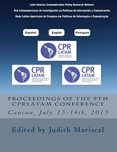 Imagen de archivo de Proceedings of the 9th CPRLatam Conference (Communication Policy Research Latin America) a la venta por Lucky's Textbooks