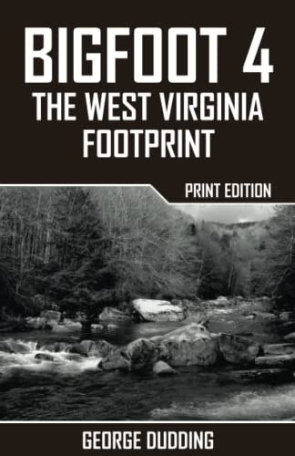 Beispielbild fr Bigfoot 4: The West Virginia Footprint zum Verkauf von Revaluation Books