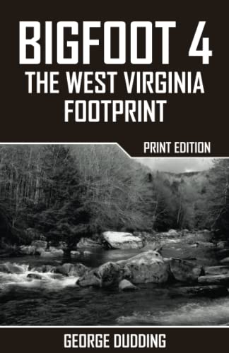 Stock image for Bigfoot 4: The West Virginia Footprint for sale by Revaluation Books