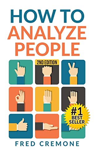 Stock image for How To Analyze People: Successful Guide to Human Psychology, Body Language and How To Read People Instantly for sale by THE SAINT BOOKSTORE