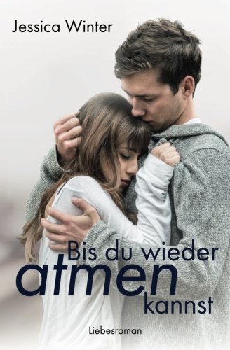 9781515340225: Bis du wieder atmen kannst (Julia und Jeremy) (German Edition)