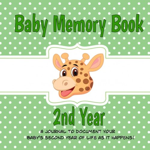 Beispielbild fr Baby Memory Book 2nd Year: A Keepsake Book and Scrapbook for the Toddler Years (Giraffe) (Memory Keepsake Book) zum Verkauf von Wonder Book