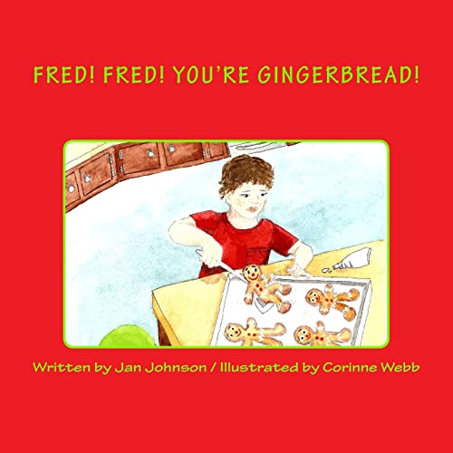 9781515342076: Fred! Fred! You're Gingerbread!