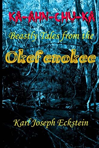 Stock image for Ka-Ahn-Chu-Ka - Beastly Tales from the Okefenokee for sale by Sawgrass Books & Music
