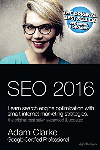 Imagen de archivo de SEO 2016 Learn Search Engine Optimization With Smart Internet Marketing Strategies: Learn SEO with smart internet marketing strategies a la venta por SecondSale