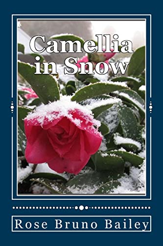 Stock image for Camellia in Snow for sale by THE SAINT BOOKSTORE