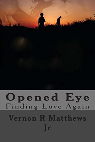 Stock image for Opened Eye: Finding Love Again for sale by THE SAINT BOOKSTORE