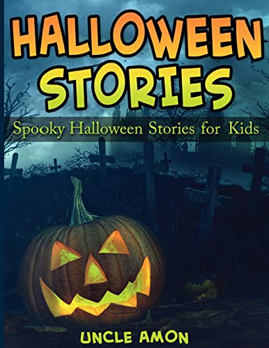 Stock image for Halloween Stories: Spooky Halloween Stories for Kids for sale by ThriftBooks-Atlanta