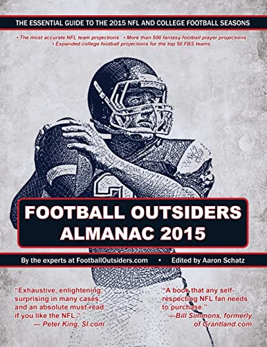 Beispielbild fr Football Outsiders Almanac 2015: The Essential Guide to the 2015 NFL and College Football Seasons zum Verkauf von SecondSale