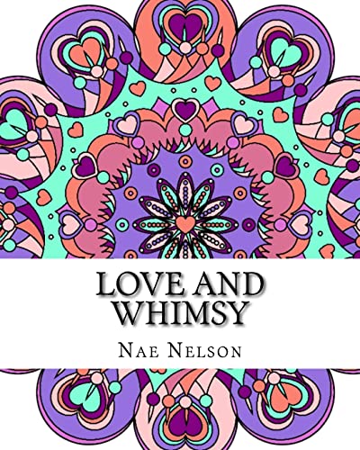 Stock image for Love and Whimsy: Adult Coloring Book: Beautiful Mandalas and Relaxing Designs (Adult Coloring Books) for sale by Lucky's Textbooks