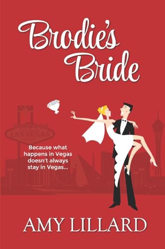 9781515364931: Brodie's Bride: a romantic comedy