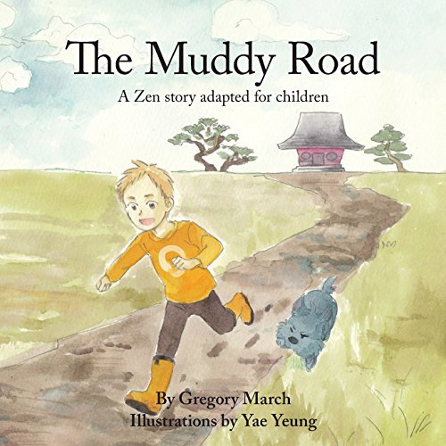 Beispielbild fr The Muddy Road: A Zen story adapted for children zum Verkauf von Save With Sam