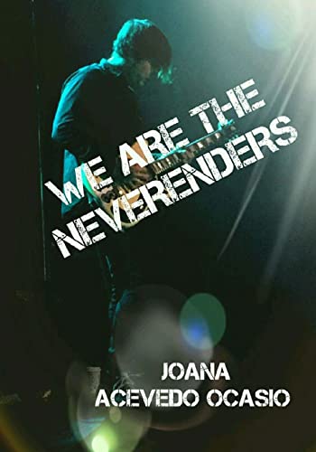 9781515370635: We Are The Neverenders