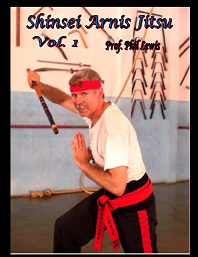 9781515371892: Shinsei Arnis, Vol. 1: Filipino Stick & Knife Fighting