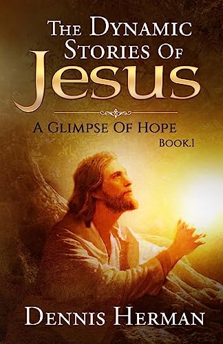 9781515374633: The Dynamic Stories Of Jesus