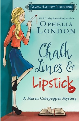 Beispielbild fr Chalk Lines & Lipstick (Maren Colepepper Mysteries) zum Verkauf von Jenson Books Inc