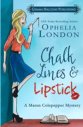 Stock image for Chalk Lines and Lipstick (Maren Colepepper Mysteries) for sale by Hawking Books