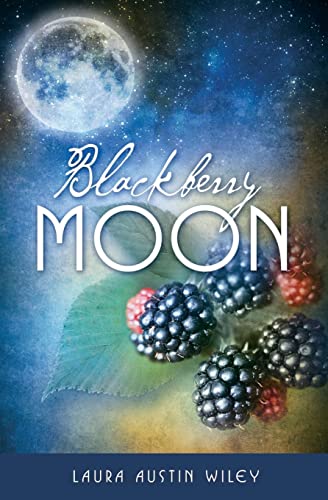 Stock image for Blackberry Moon for sale by Lucky's Textbooks