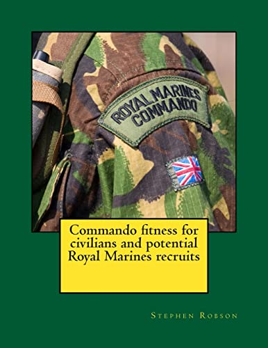 9781515382072: Commando fitness for civilians and potential Royal Marines recruits