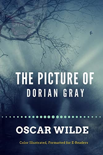 Imagen de archivo de The Picture of Dorian Gray: Color Illustrated, Formatted for E-Readers (Unabridged Version) a la venta por Save With Sam