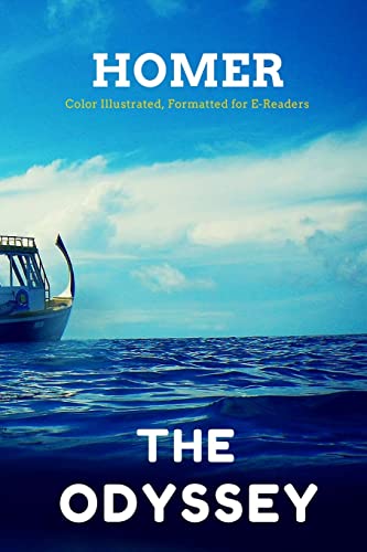 Stock image for The Odyssey: Color Illustrated, Formatted for E-Readers for sale by THE SAINT BOOKSTORE