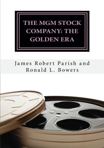 Imagen de archivo de The MGM Stock Company: The Golden Era a la venta por Revaluation Books