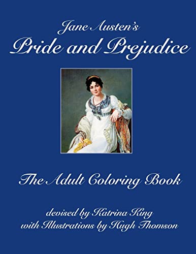 9781515388548: Jane Austen's Pride and Prejudice: The Adult Coloring Book: Volume 1 (Katrina King Adult Coloring Books)
