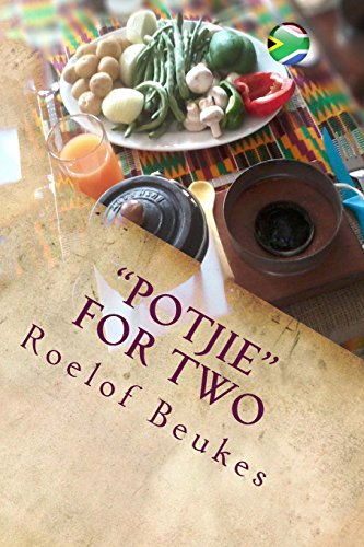 Beispielbild fr Potjie" for two: South-African soul food with a twist zum Verkauf von Revaluation Books