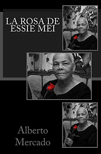 9781515390640: La Rosa de Essie Mei