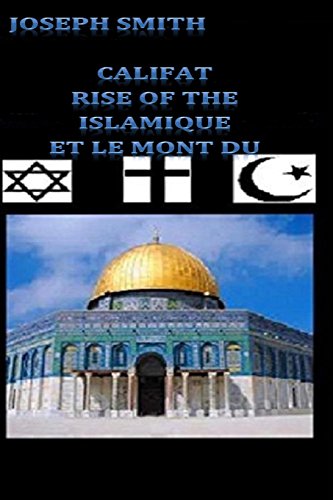 9781515392347: Califat: Rise of the Naton Islamique Et le Mont du Temple (French Edition)