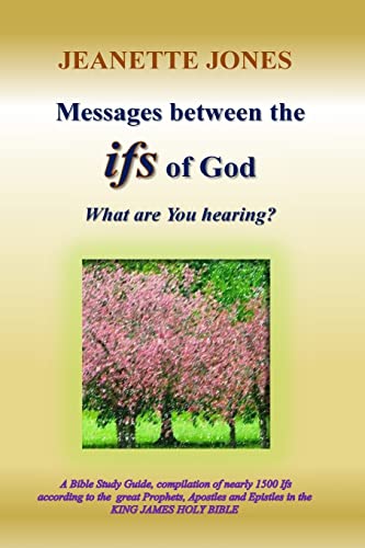 Stock image for Messages between the ifs of God: What are You hearing? for sale by THE SAINT BOOKSTORE