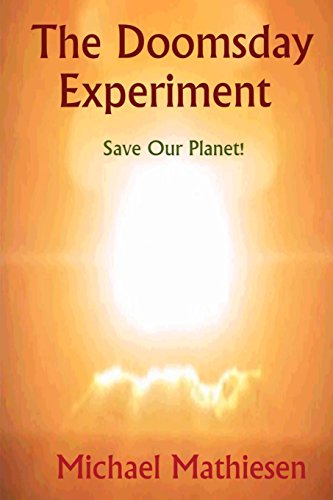 9781515393559: The Doomsday Experiment: Save Our Planet