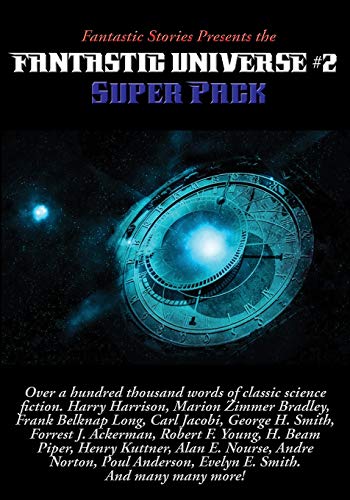 Beispielbild fr Fantastic Stories Presents the Fantastic Universe Super Pack #2 (Positronic Super Pack) zum Verkauf von Lucky's Textbooks