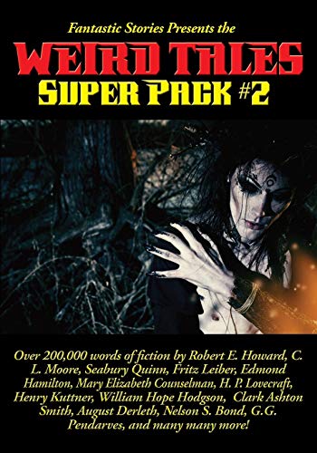 Imagen de archivo de Fantastic Stories Presents the Weird Tales Super Pack #2 (Positronic Super Pack) a la venta por GF Books, Inc.