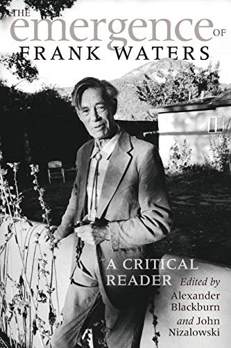 Imagen de archivo de The Emergence of Frank Waters: A Critical Reader a la venta por Ergodebooks