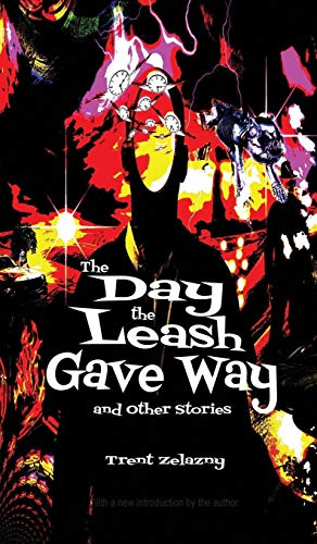 Stock image for The Day the Leash Gave Way and Other Stories for sale by GF Books, Inc.