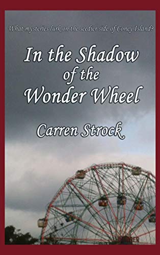Stock image for In the Shadow of the Wonder Wheel for sale by Lucky's Textbooks