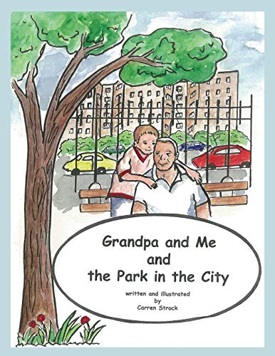 Beispielbild fr Grandpa and Me and the Park in the City zum Verkauf von Buchpark