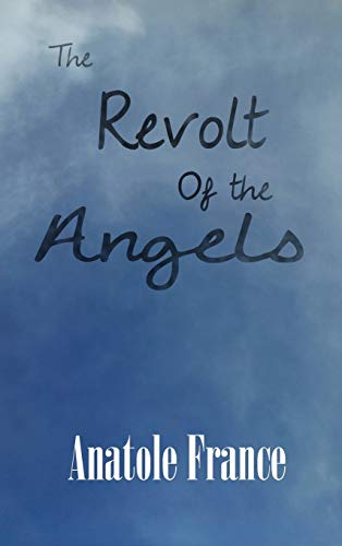 Stock image for The Revolt of the Angels for sale by Better World Books