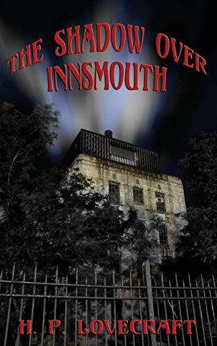 Beispielbild fr The Shadow over Innsmouth zum Verkauf von Books From California