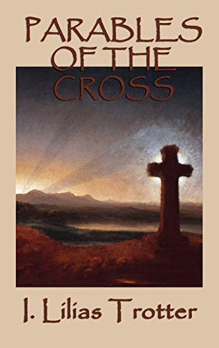 Stock image for Parables of the Cross for sale by GF Books, Inc.