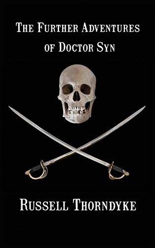 Stock image for The Further Adventures of Doctor Syn for sale by Red's Corner LLC