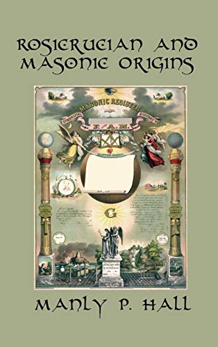 9781515427308: Rosicrucian and Masonic Origins